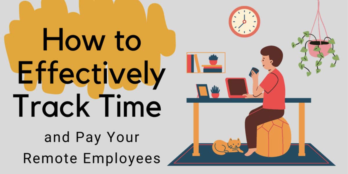 The Secret to Getting the Most of Your Remote Employees' Time