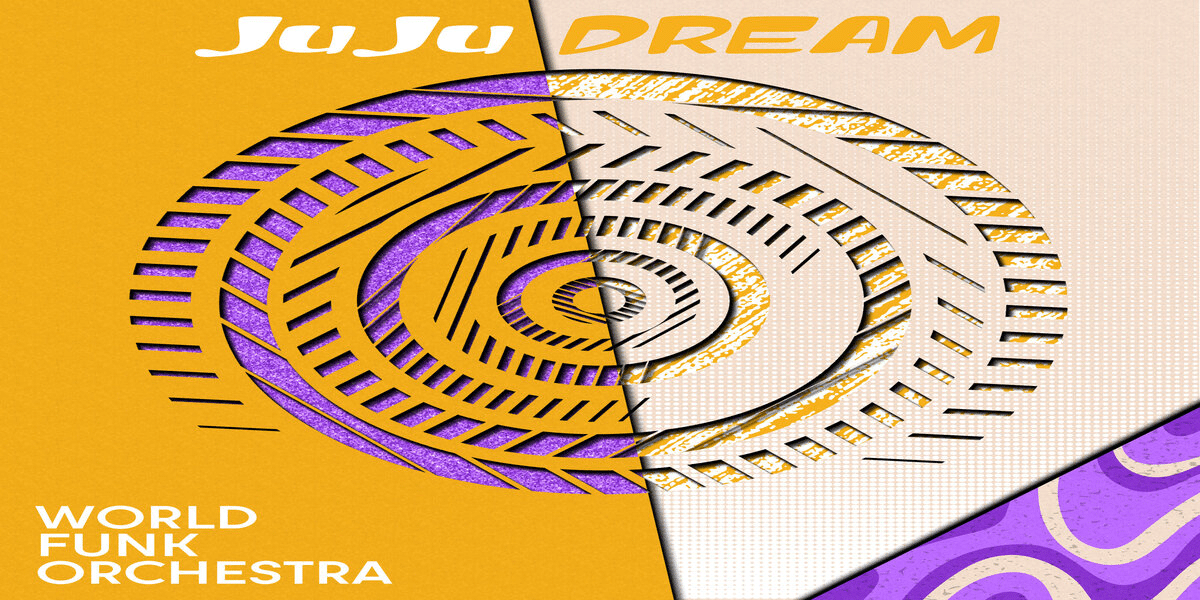 World Funk Orchestra Unveils New Single JuJu Dream