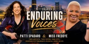 Pittsburgh's Enduring Voices: Patti Spadaro and Miss Freddye Keep the City's Musical Soul Alive