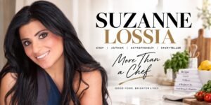 Food, Memories and Second Chances: Inside Suzanne Lossia's New Culinary Era